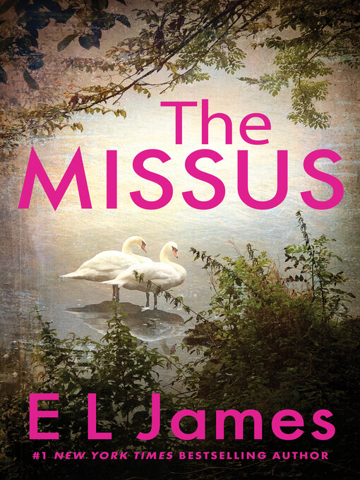 Title details for The Missus by E L James - Wait list